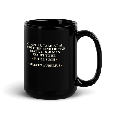 Black mug, handle on the right: “…but be such.” Marcus Aurelius, in Roman capitals with interpuncts.