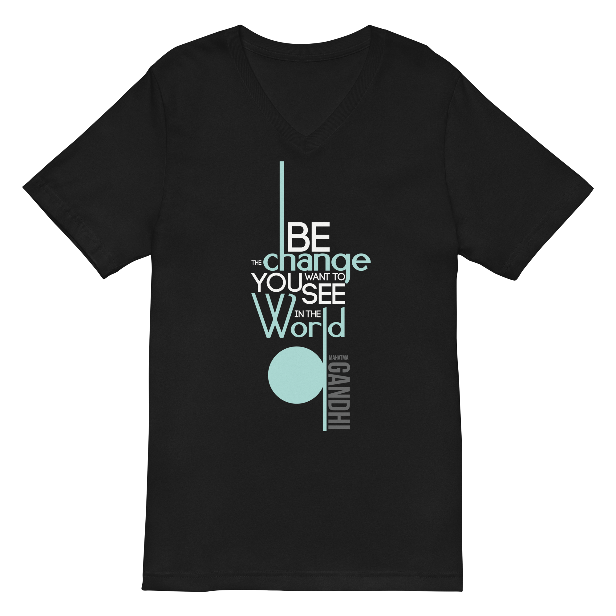 Be The Change — Gandhi Philosophy T-Shirt — Quoteiac literary quote apparel