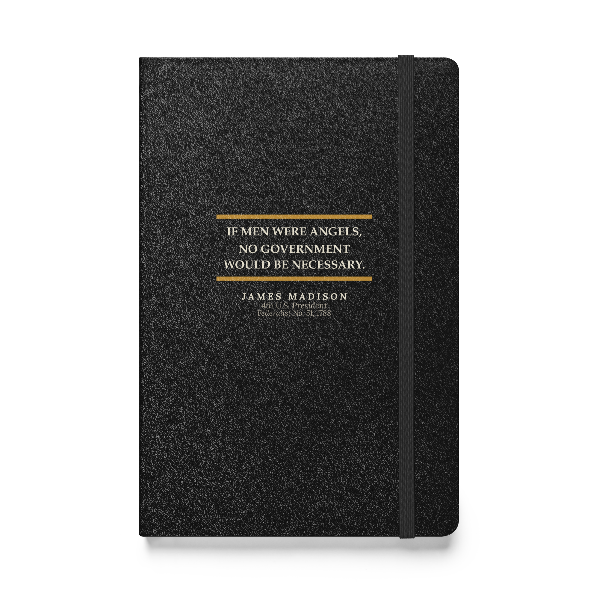 If Men Were Angels — Madison Federalist Journal — black hardcover journal with Federalist No. 51 quote