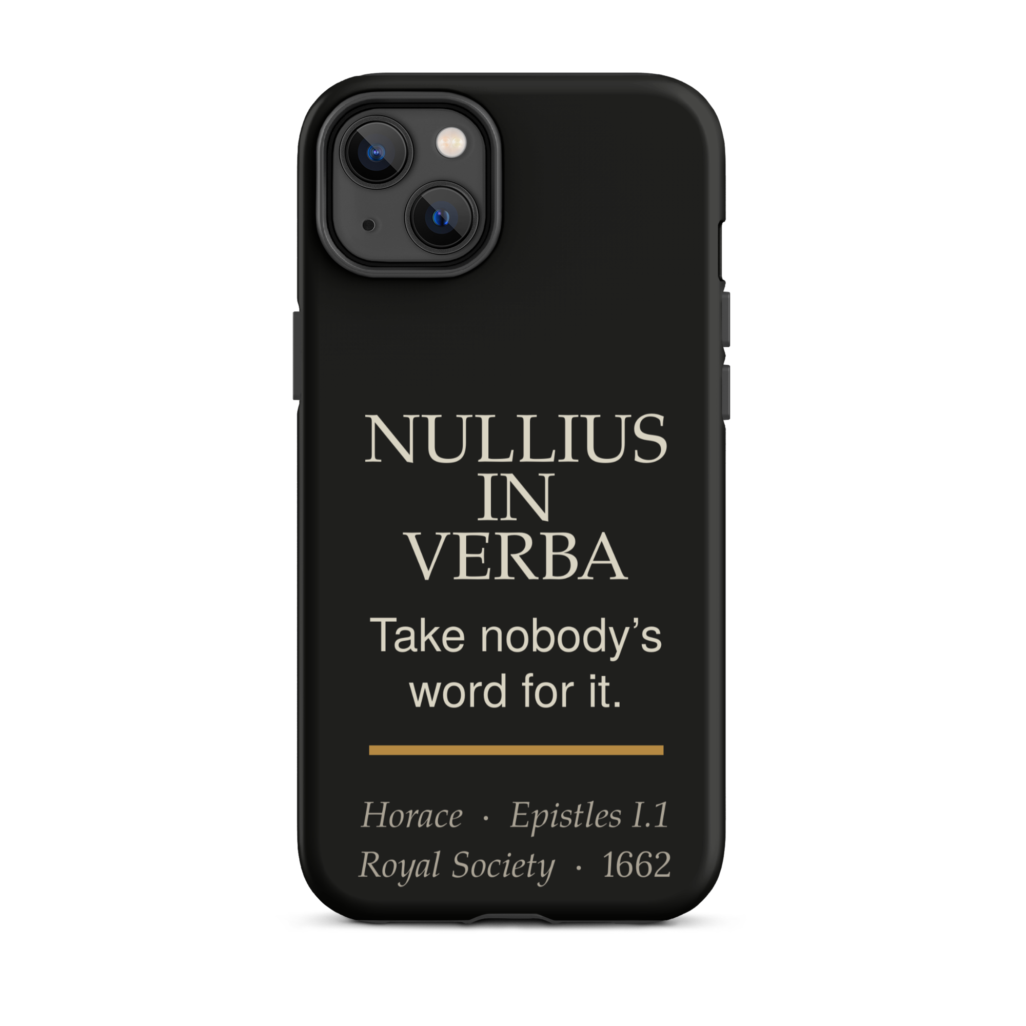 Nullius in Verba — Horace — phone case — literary heretics — black — lifestyle — Quoteiac