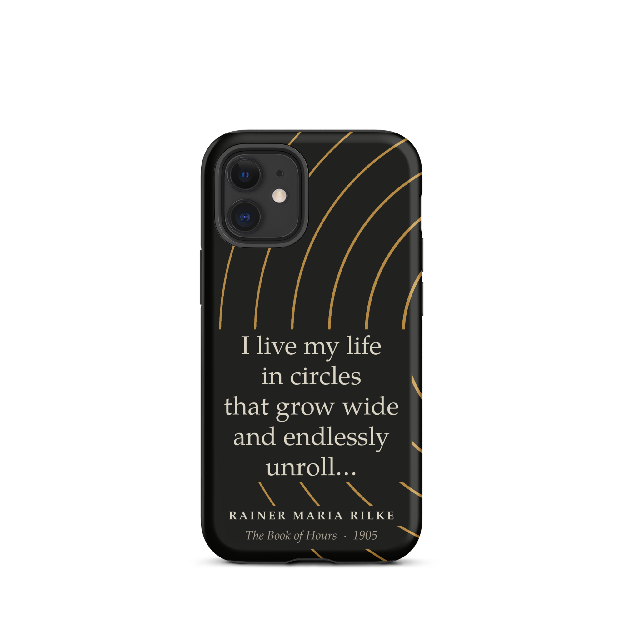 Rilke Life in Circles Phone Case — Rainer Maria Rilke — Rilke Book of Hours quote — iPhone Matte