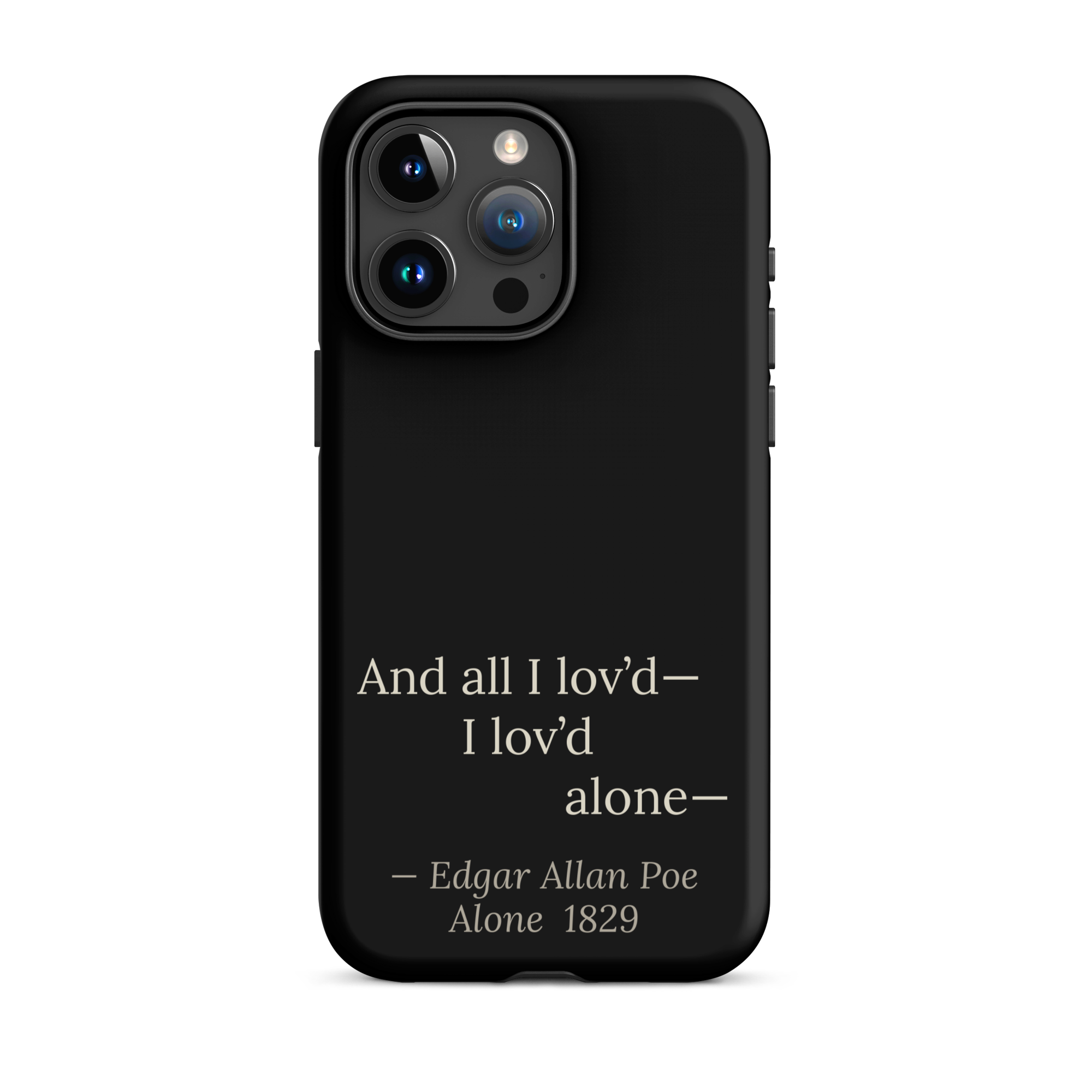 The Alone — Edgar Allan Poe — phone case — dark romanticism — black — lifestyle — Quoteiac