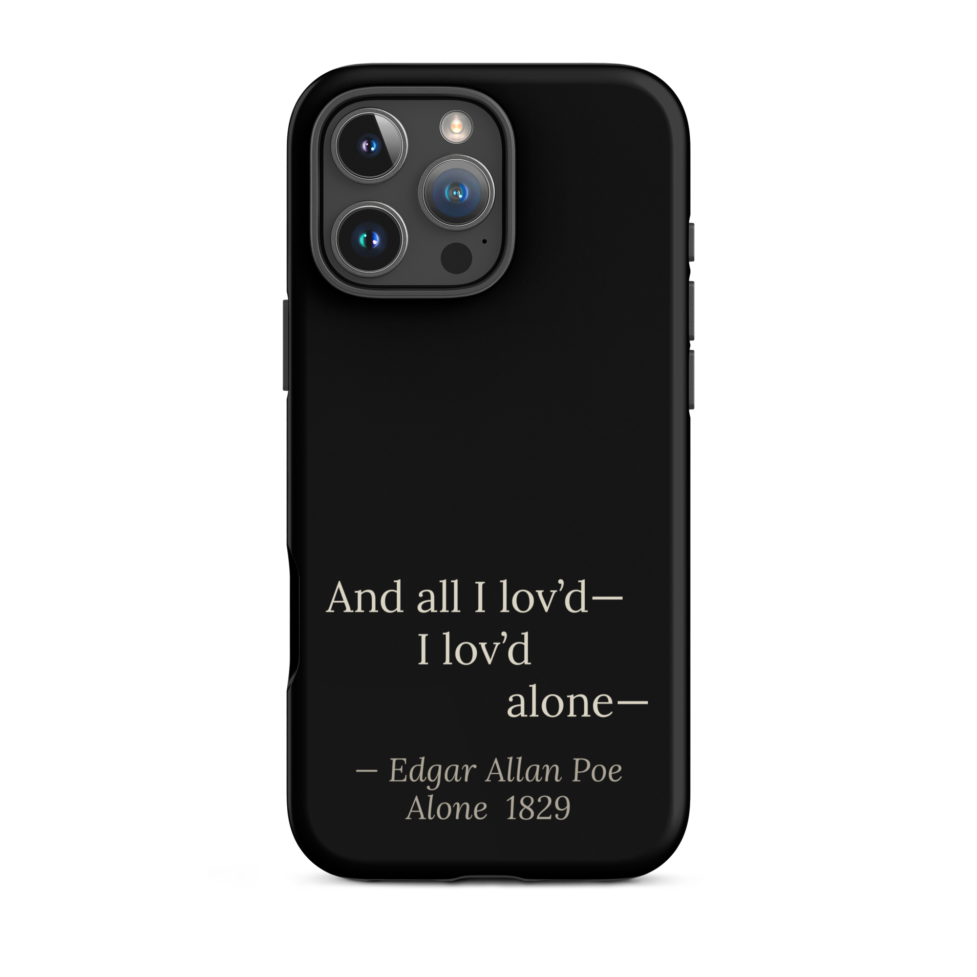 The Alone — Edgar Allan Poe — phone case — dark romanticism — black — lifestyle — Quoteiac