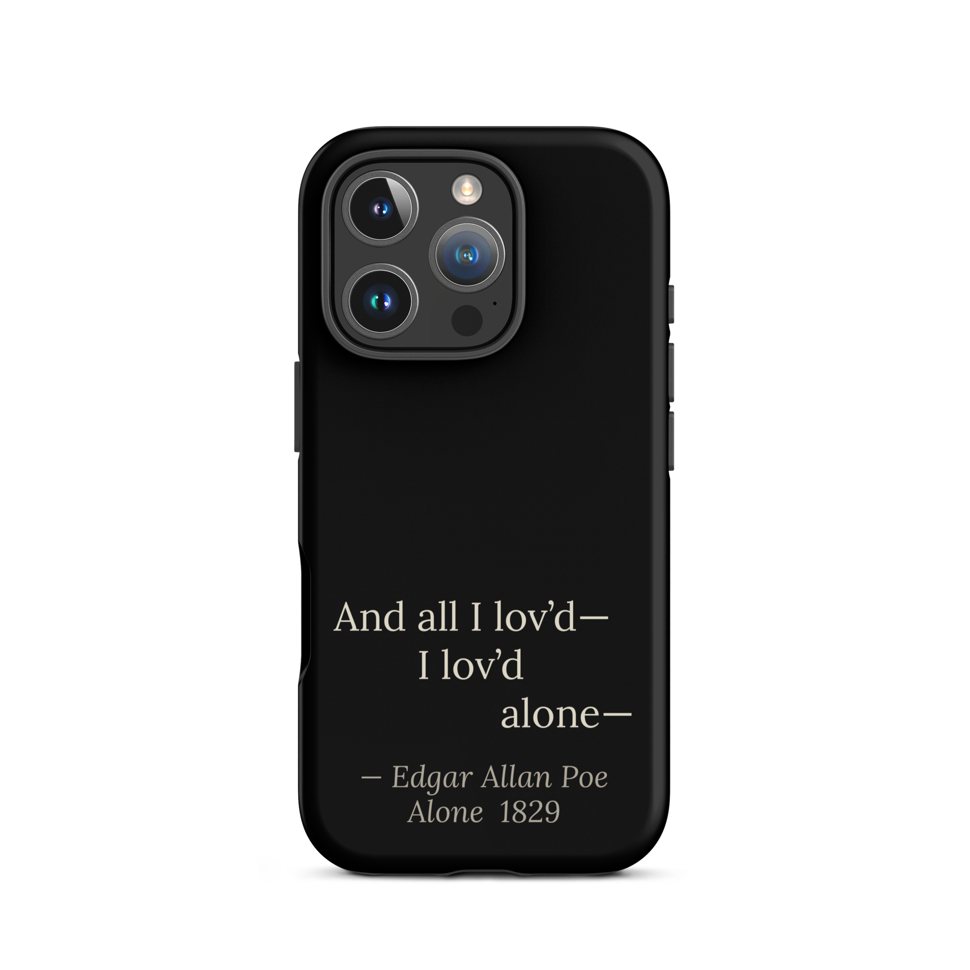 The Alone — Edgar Allan Poe — phone case — dark romanticism — black — lifestyle — Quoteiac