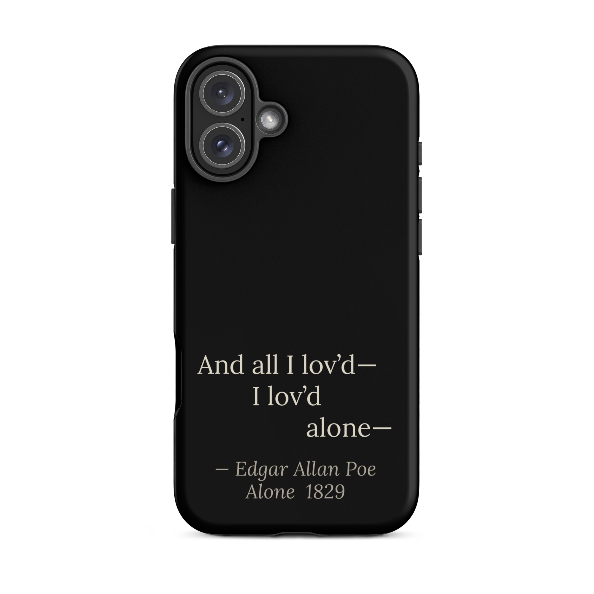 The Alone — Edgar Allan Poe — phone case — dark romanticism — black — lifestyle — Quoteiac