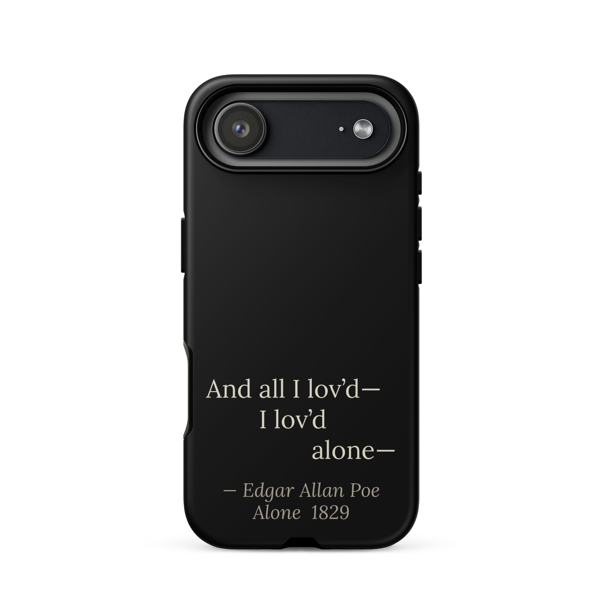 The Alone — Edgar Allan Poe — phone case — dark romanticism — black — lifestyle — Quoteiac