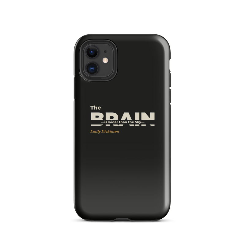 Black phone case for iPhone 11: "The Brain — is wider than the Sky —" Emily Dickinson, BRAIN cut through.