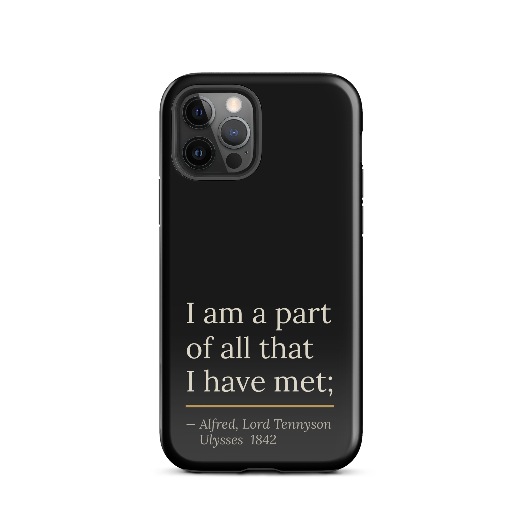 The Part of All — Alfred Lord Tennyson — phone case — curious mind — black — lifestyle — Quoteiac