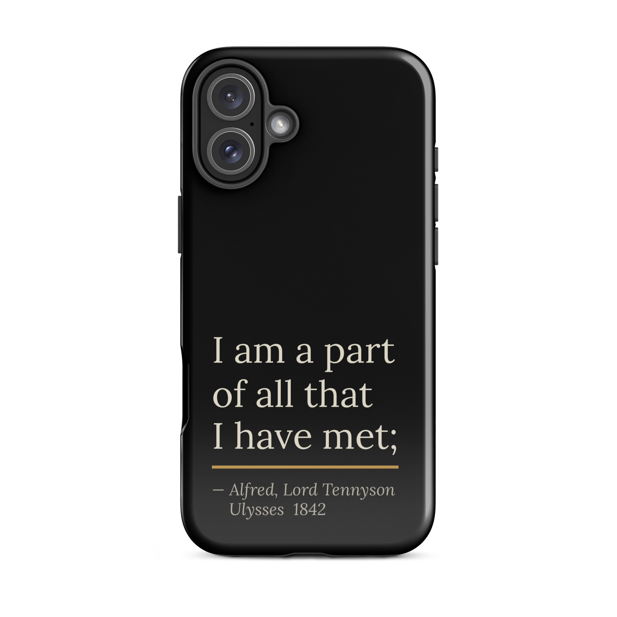 The Part of All — Alfred Lord Tennyson — phone case — curious mind — black — lifestyle — Quoteiac