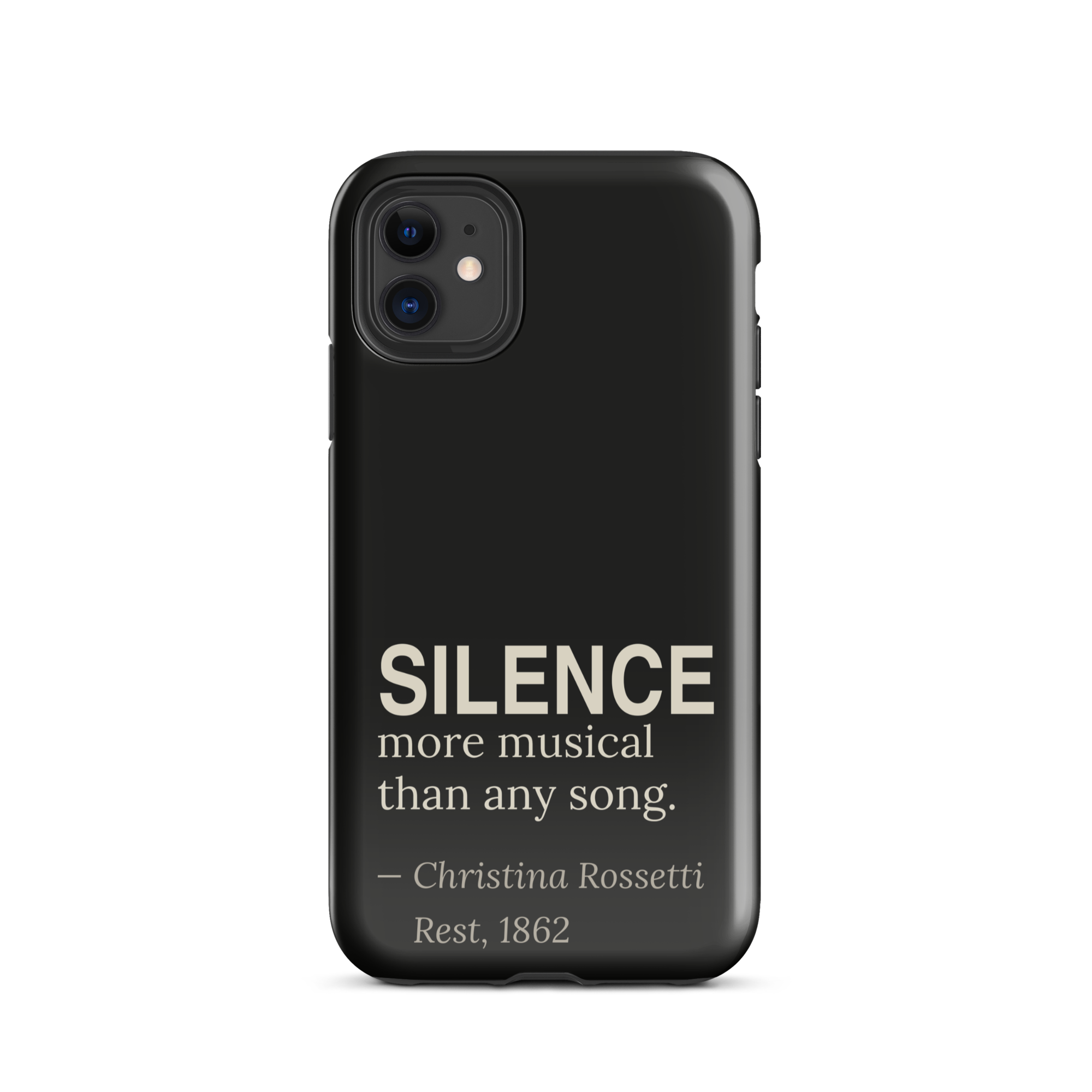 The Silence — Christina Rossetti — phone case — dark romanticism — black — front — Quoteiac