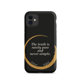 Black phone case for iPhone 11: “The truth is rarely pure and never simple.” Oscar Wilde.