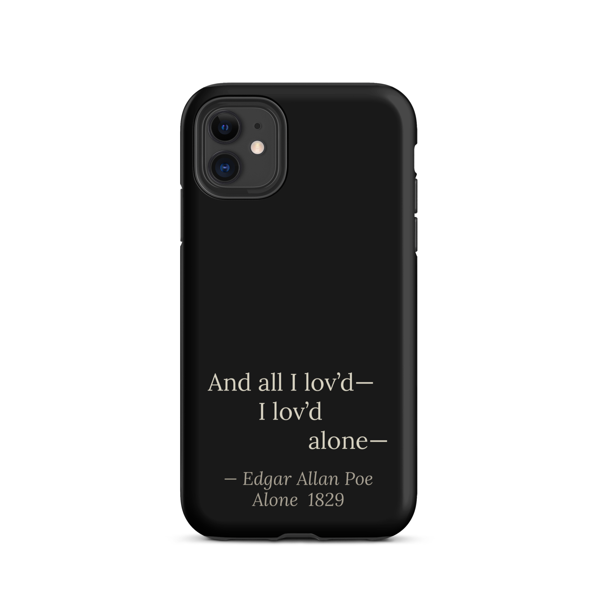 The Alone Phone Case — Edgar Allan Poe — staircase quote layout on black — tough iPhone case — Quoteiac