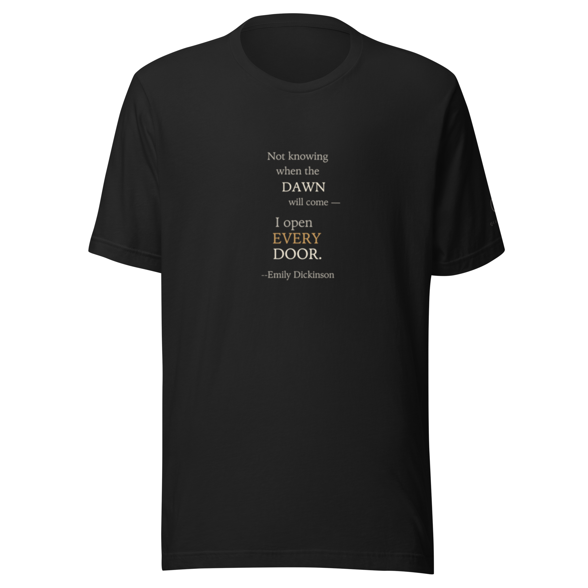 The Every Door Tee| Emily Dickinson Quote| Black Tee