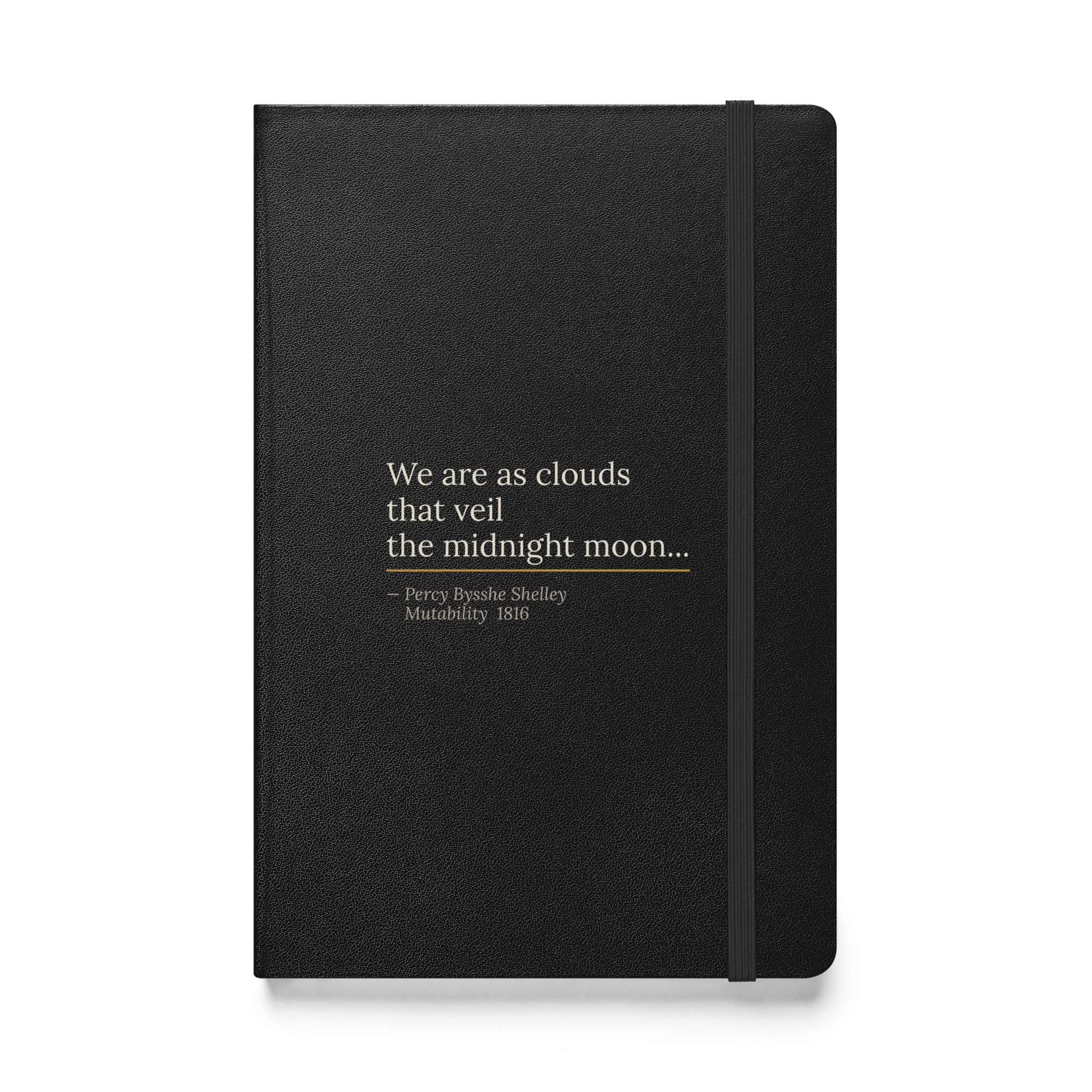 The Midnight Moon Journal — Percy Bysshe Shelley — Mutability quote with gold rule on black hardcover — front view