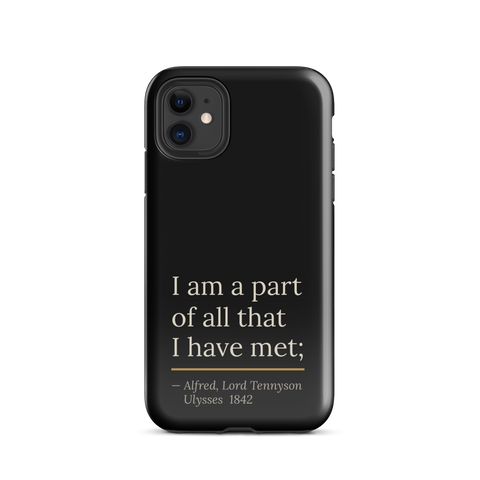 The Part of All Phone Case — Alfred Lord Tennyson — Ulysses quote with gold rule on black — tough iPhone case — Quoteiac