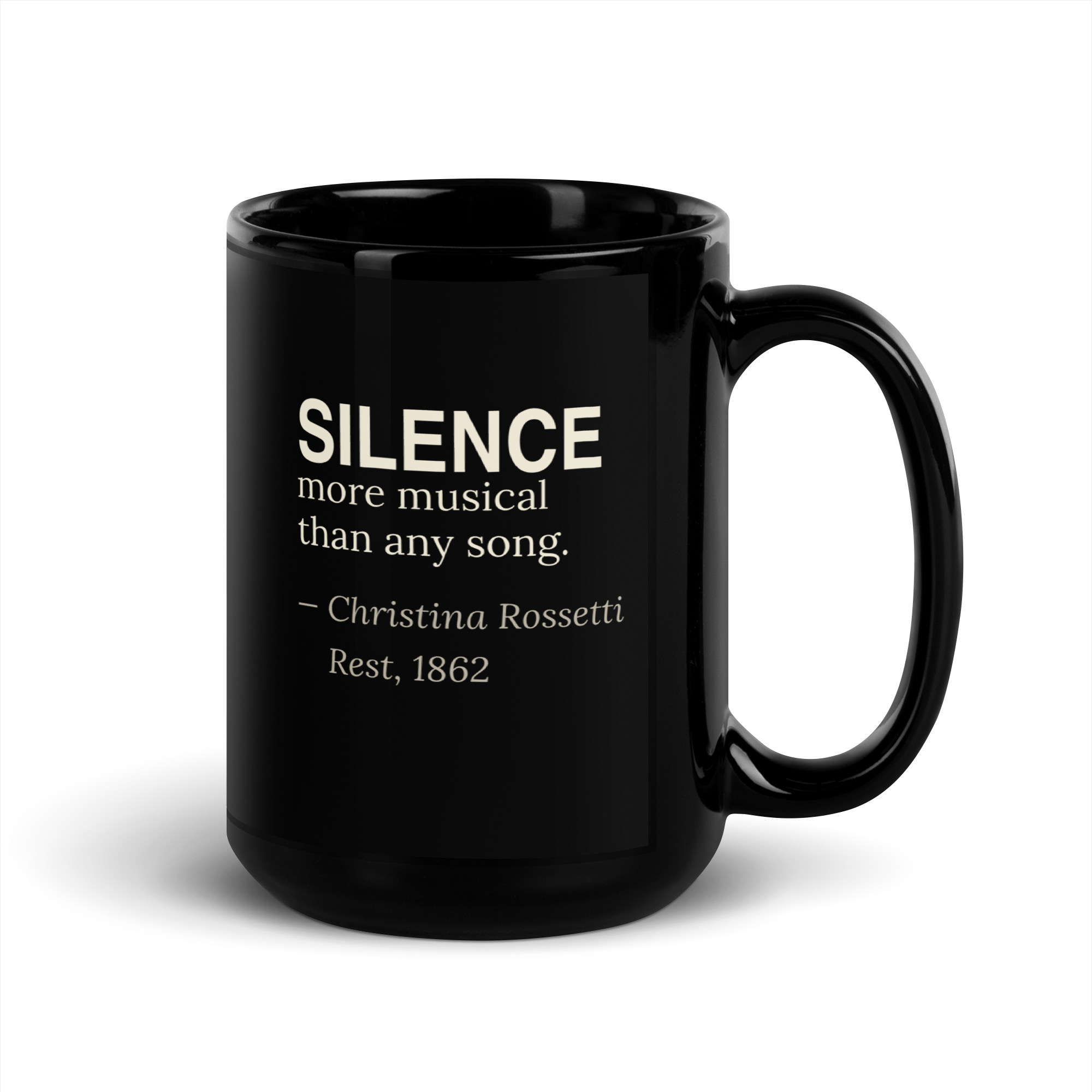 The Silence — Christina Rossetti — mug — dark romanticism — black — front — Quoteiac