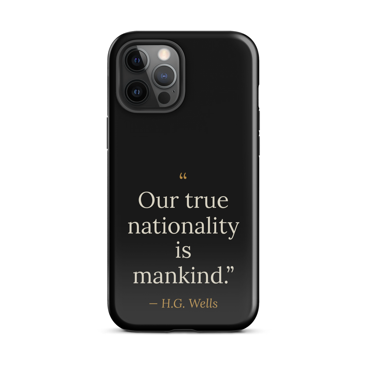 We Are Mankind Phone Case — H.G. Wells