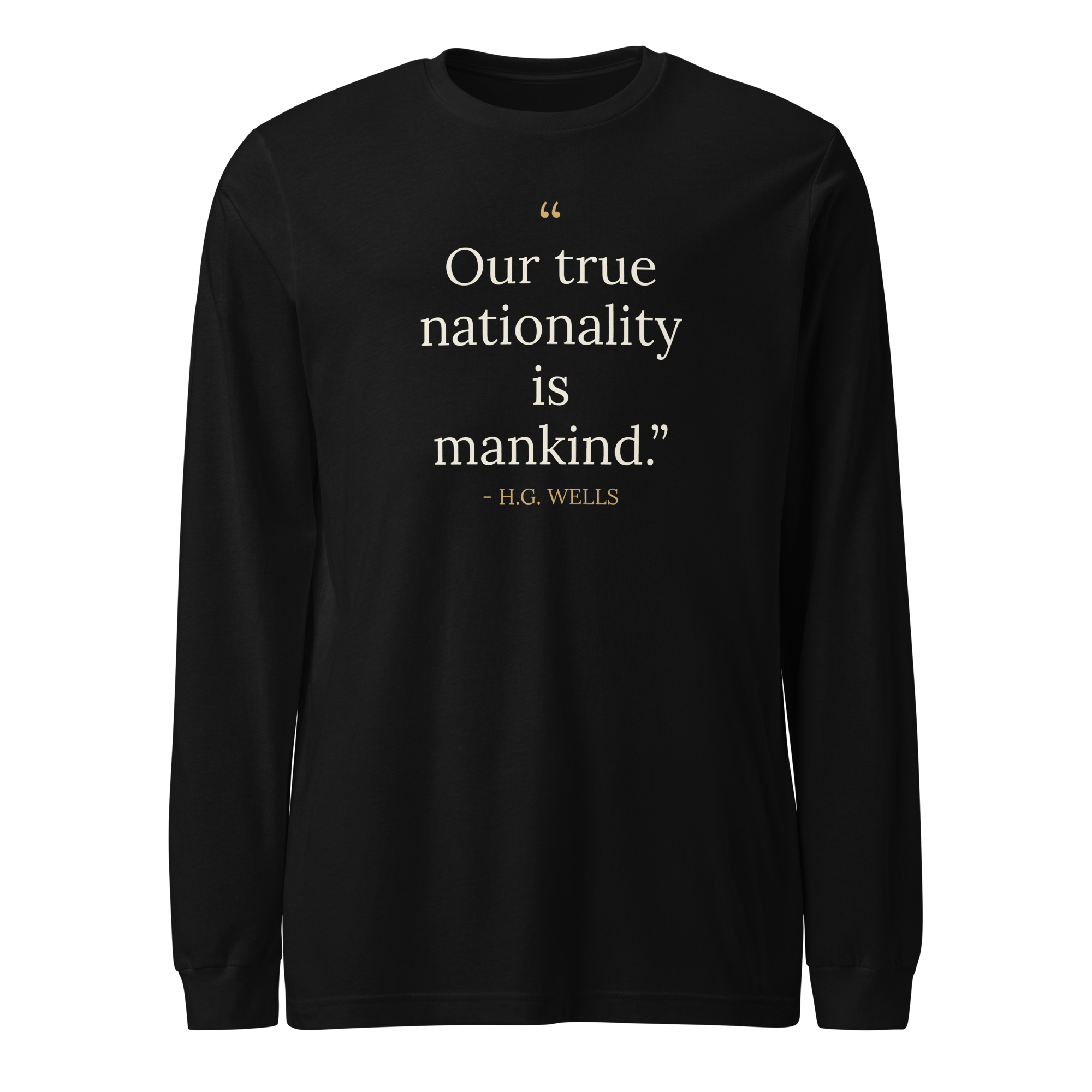 We Are Mankind Long Sleeve Tee — H.G. Wells — full quote — black — front view