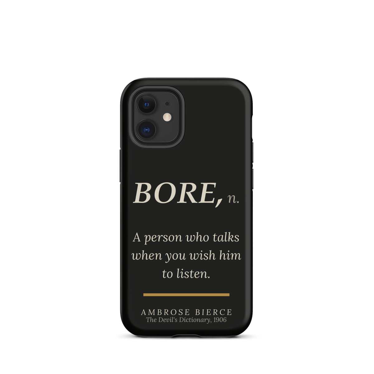When You Wish Him to Listen — Ambrose Bierce — phone case — literary heretics — black — lifestyle — Quoteiac