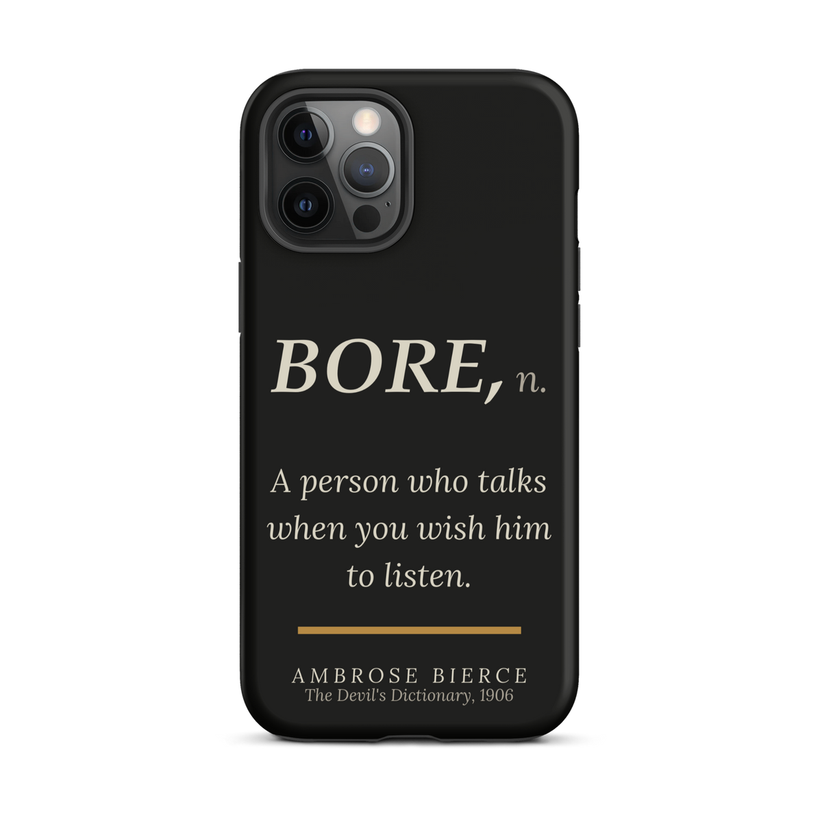 When You Wish Him to Listen — Ambrose Bierce — phone case — literary heretics — black — lifestyle — Quoteiac