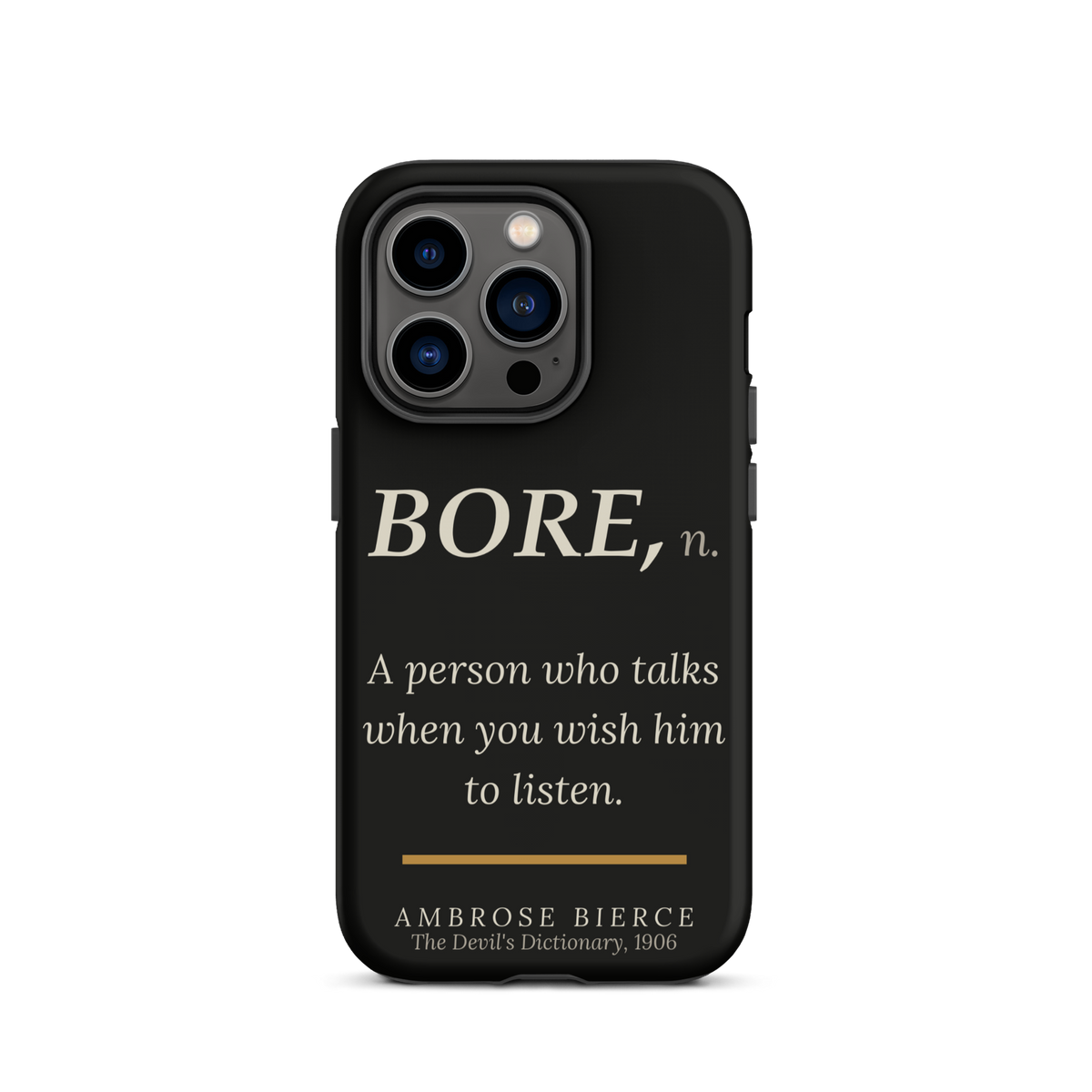 When You Wish Him to Listen — Ambrose Bierce — phone case — literary heretics — black — lifestyle — Quoteiac