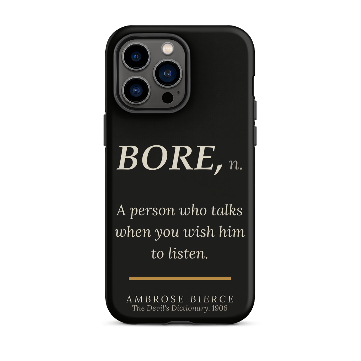 When You Wish Him to Listen — Ambrose Bierce — phone case — literary heretics — black — lifestyle — Quoteiac