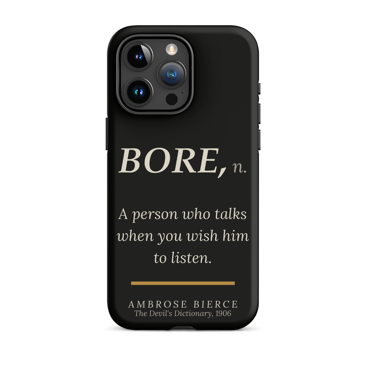 When You Wish Him to Listen — Ambrose Bierce — phone case — literary heretics — black — lifestyle — Quoteiac