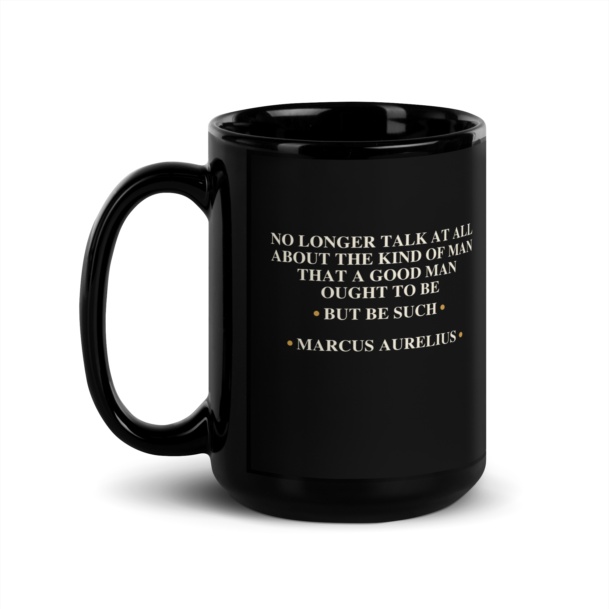 Be Such — Marcus Aurelius Mug — Marcus Aurelius Quote Mug — black — handle left