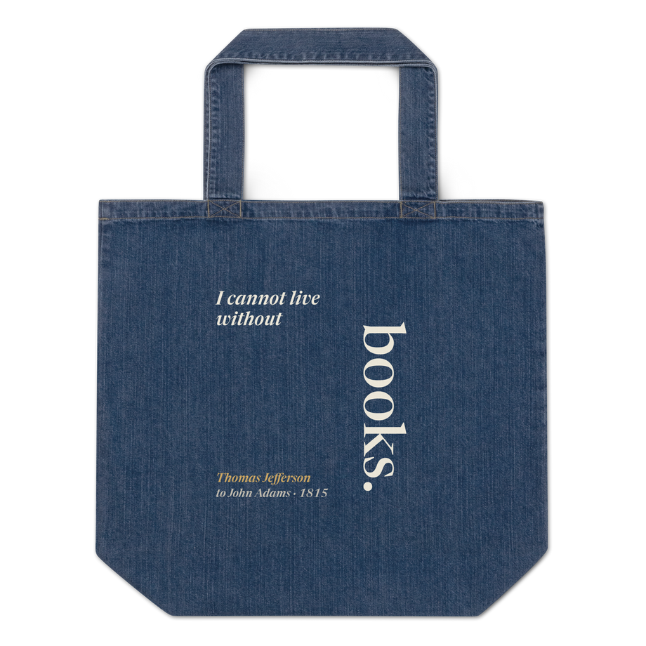 I Cannot Live Without Books — Thomas Jefferson Quote Denim Tote