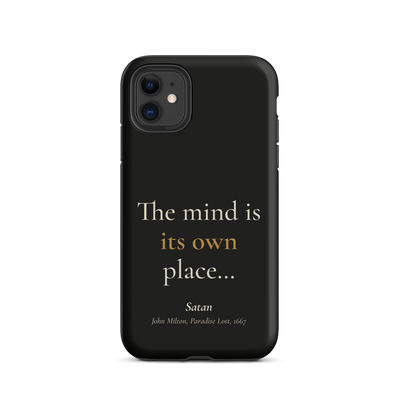 Black phone case for iPhone 11, back: "The mind is its own place…" Satan, from John Milton’s Paradise Lost.