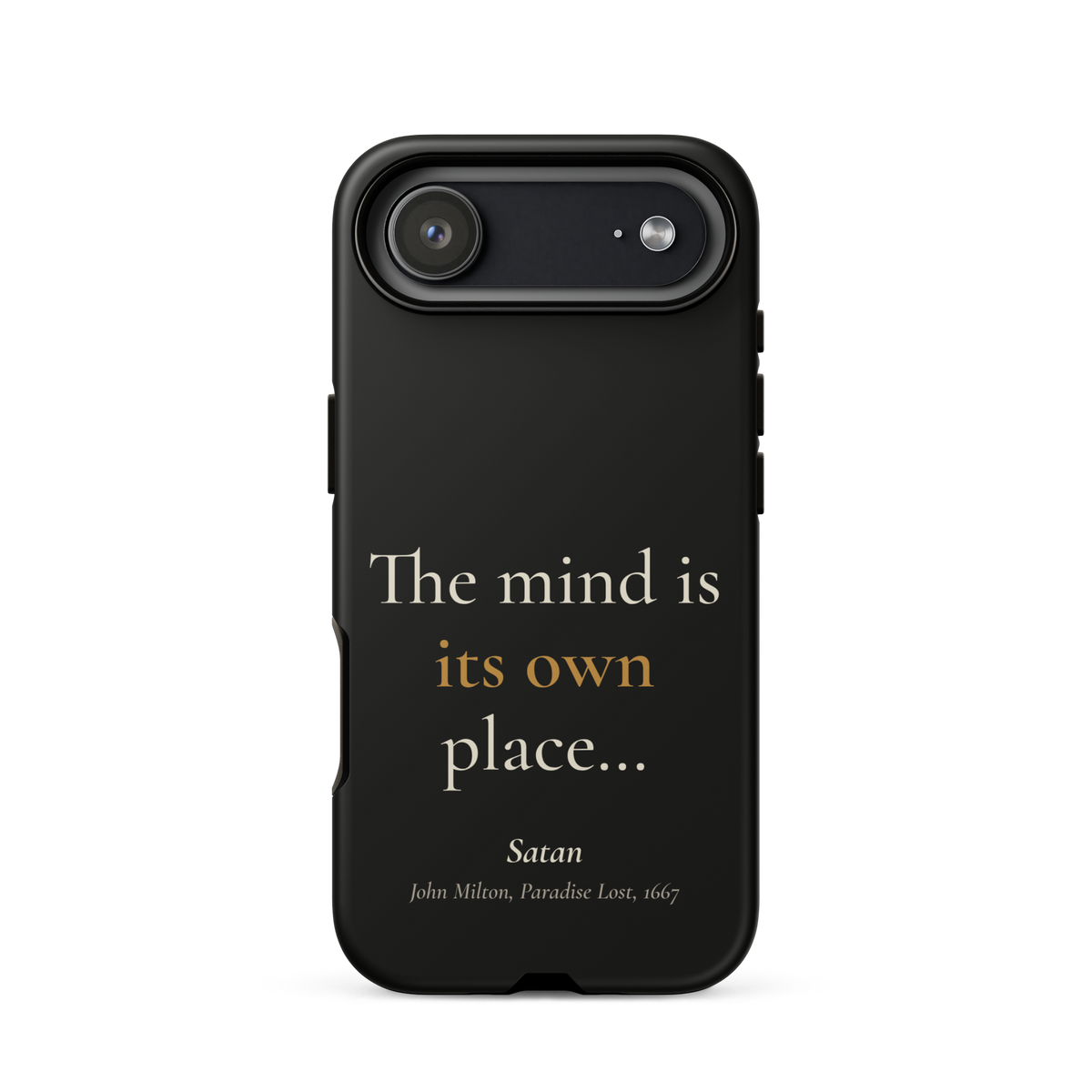 Black phone case for iPhone 17 Air, back: "The mind is its own place…" Satan, from John Milton’s Paradise Lost.