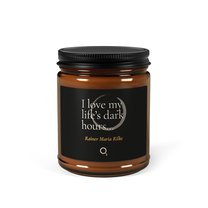 Amber candle jar, front: “I love my life’s dark hours…” Rainer Maria Rilke, the words over an open ensō.