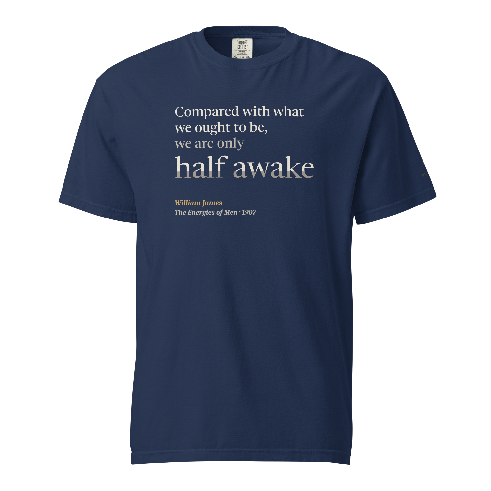 Only Half Awake — William James — literary quote tee — true navy — front — Quoteiac