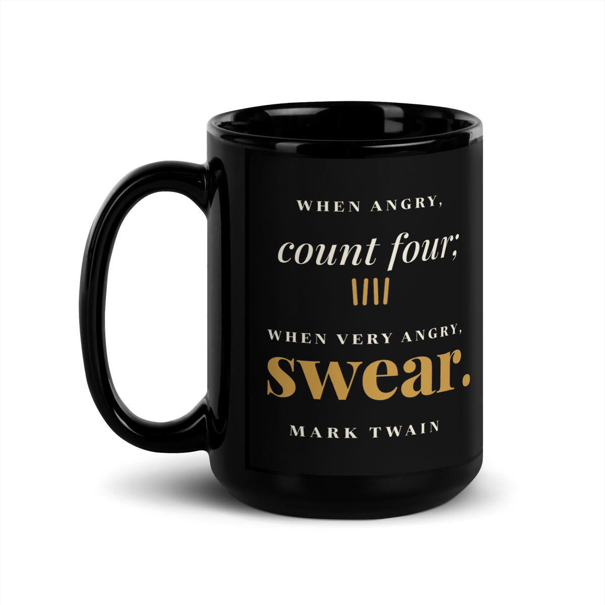 Black mug, handle on the left, showing the same Mark Twain line from Pudd’nhead Wilson.