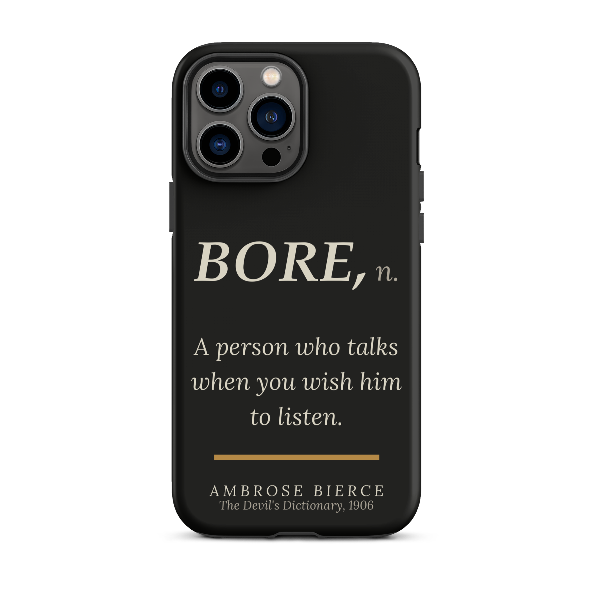 When You Wish Him to Listen — Ambrose Bierce — phone case — literary heretics — black — lifestyle — Quoteiac