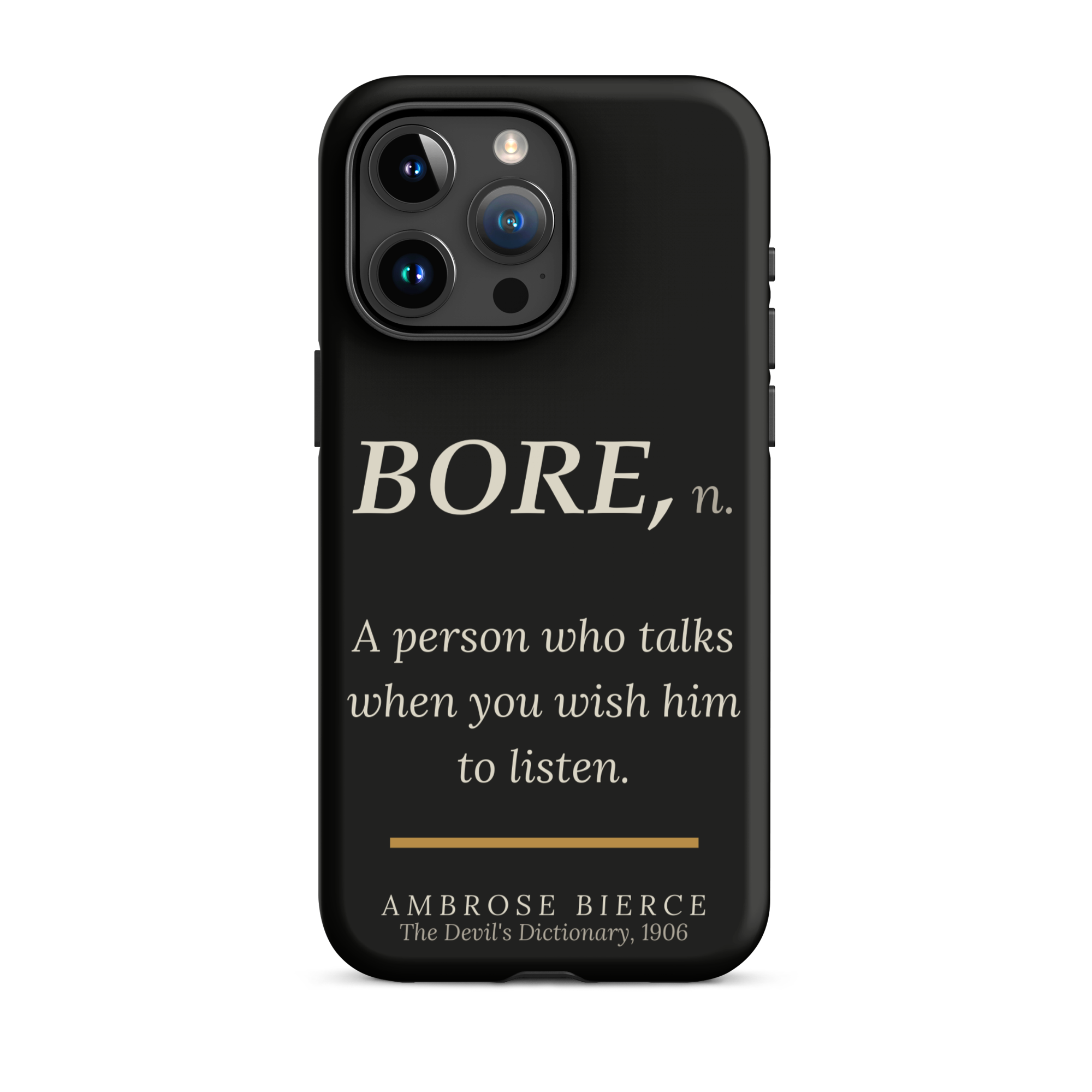 When You Wish Him to Listen — Ambrose Bierce — phone case — literary heretics — black — lifestyle — Quoteiac