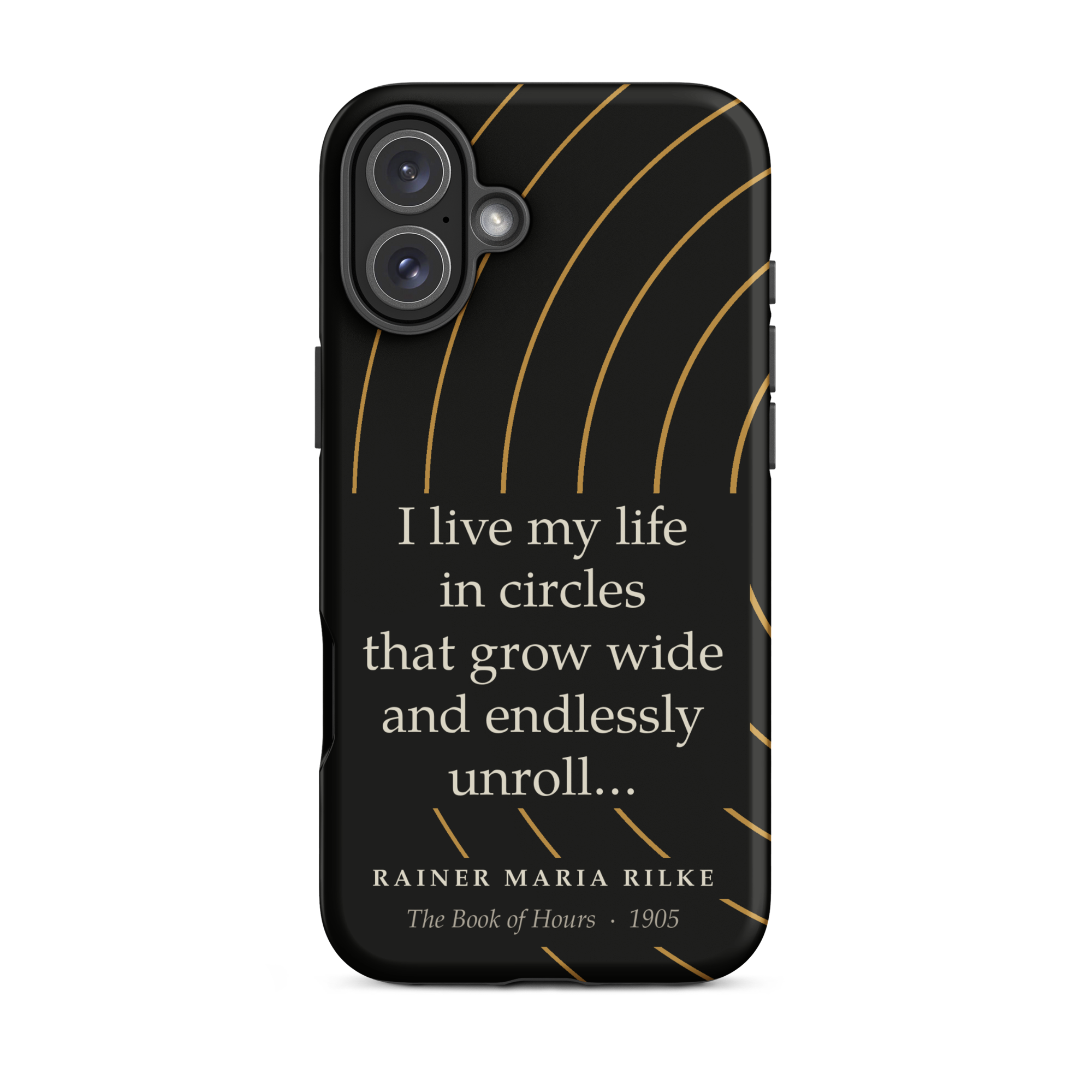 Rilke Life in Circles Phone Case — Rainer Maria Rilke — Rilke Book of Hours quote — iPhone Matte — front view
