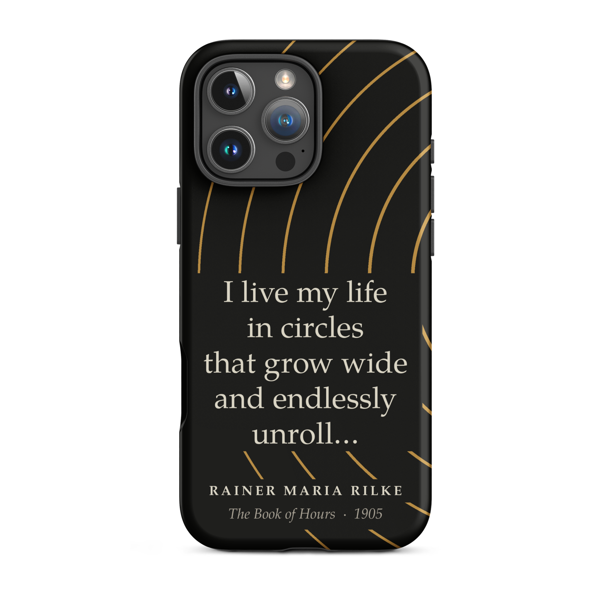 Rilke Life in Circles Phone Case — Rainer Maria Rilke — Rilke Book of Hours quote — iPhone Matte — front view