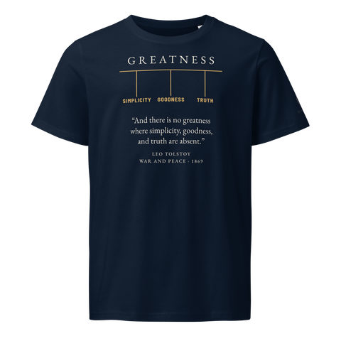 French navy organic cotton tee: GREATNESS in cream over gold columns SIMPLICITY, GOODNESS, TRUTH. Leo Tolstoy, War and Peace.