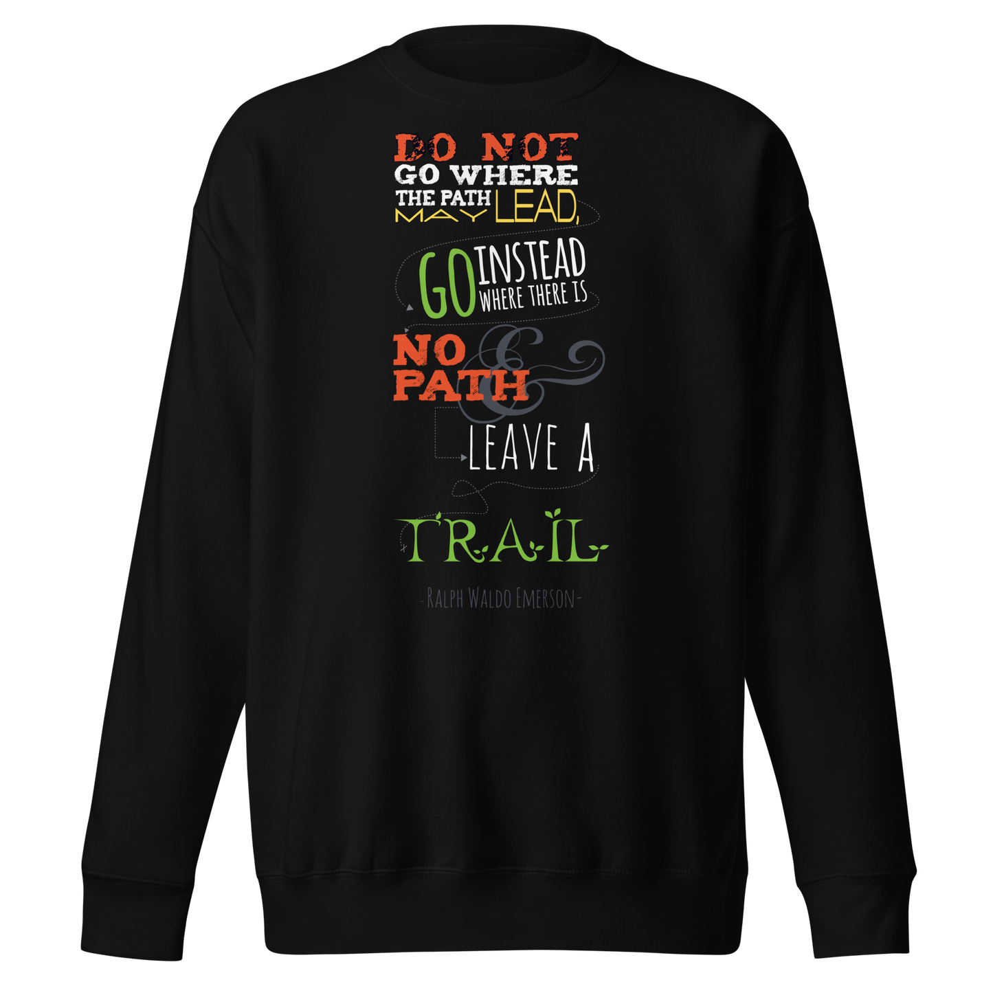 black sweatshirt with emerson quote printed