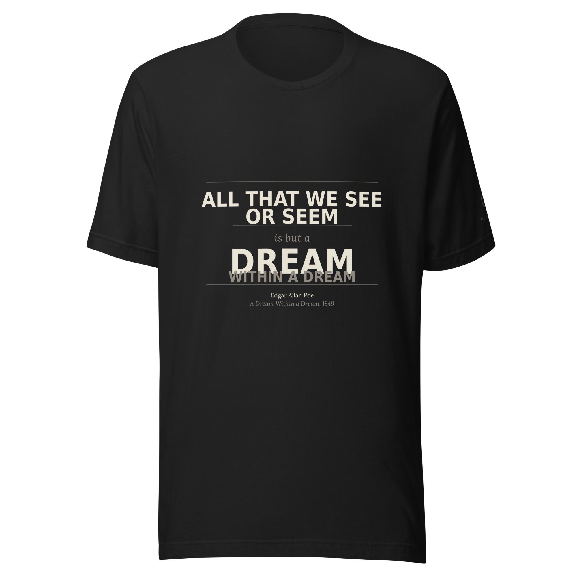 Dream within a Dream Tee — Quoteiac literary quote T-Shirt