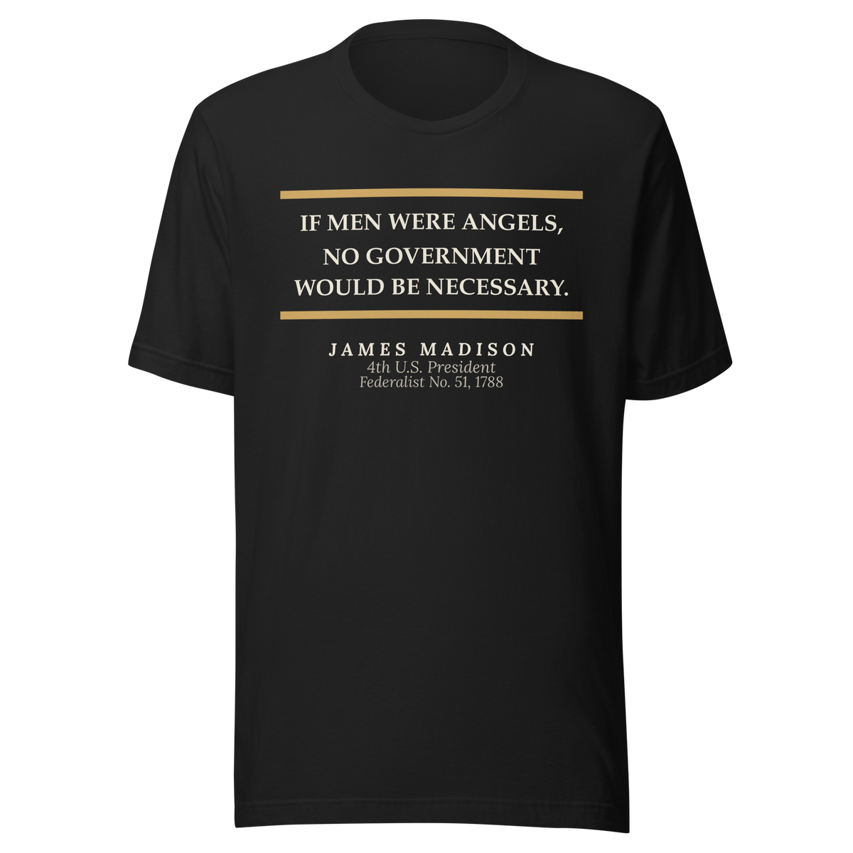 If Men Were Angels — James Madison — Federalist No. 51 literary tee — vintage black — front — Quoteiac