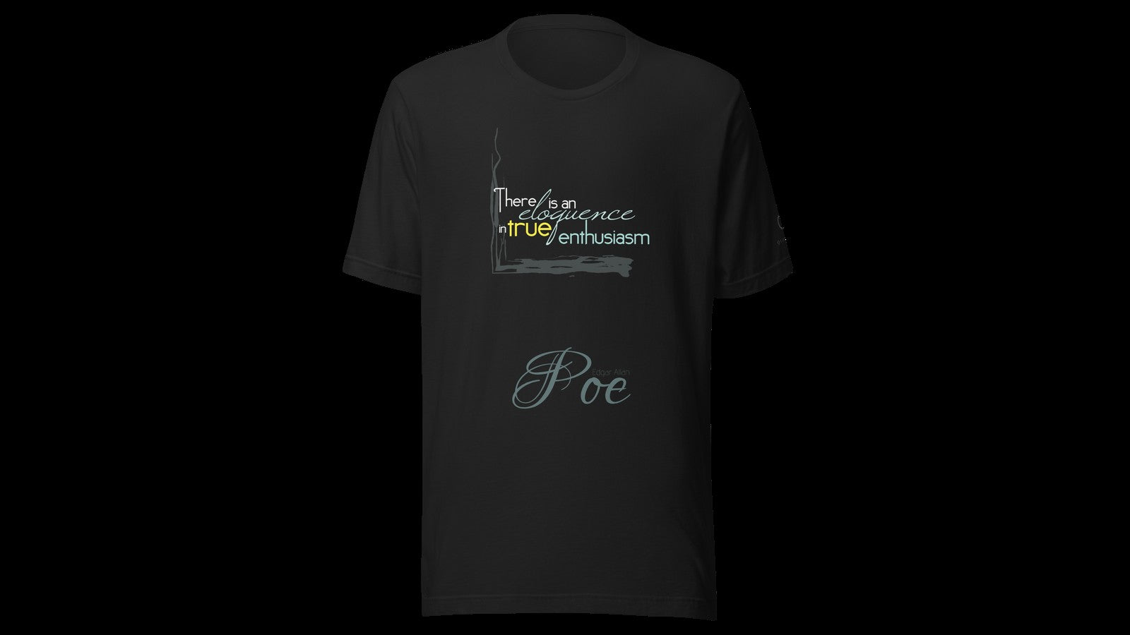 Eloquence of Enthusiasm Tee — archived Quoteiac product, quote misattributed to Poe, actually Washington Irving 1824