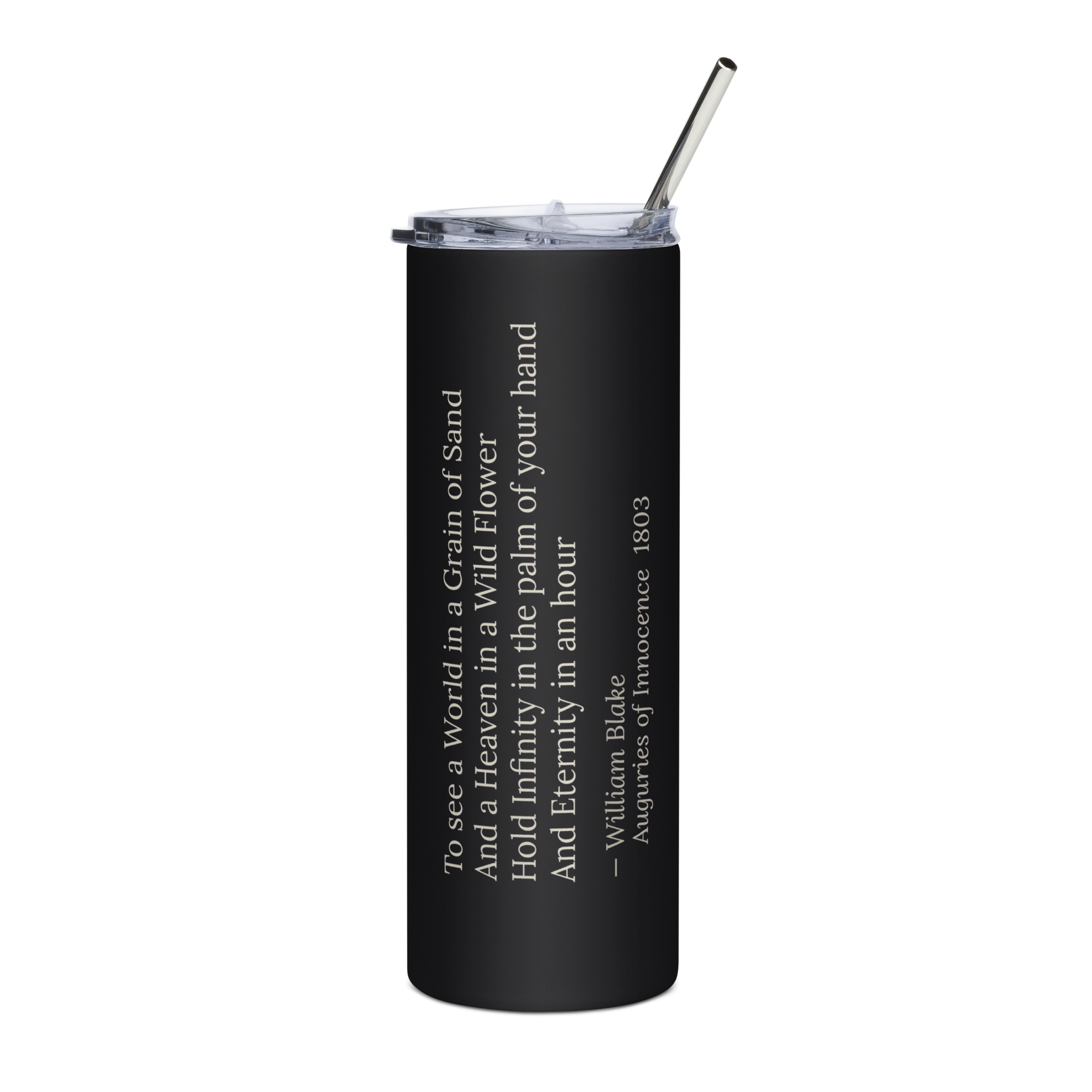 Grain of Sand Tumbler — William Blake — Auguries of Innocence printed vertically — black stainless steel — front