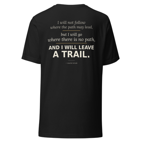 Leave a Trail Tee — Muriel Strode quote, back print — front view