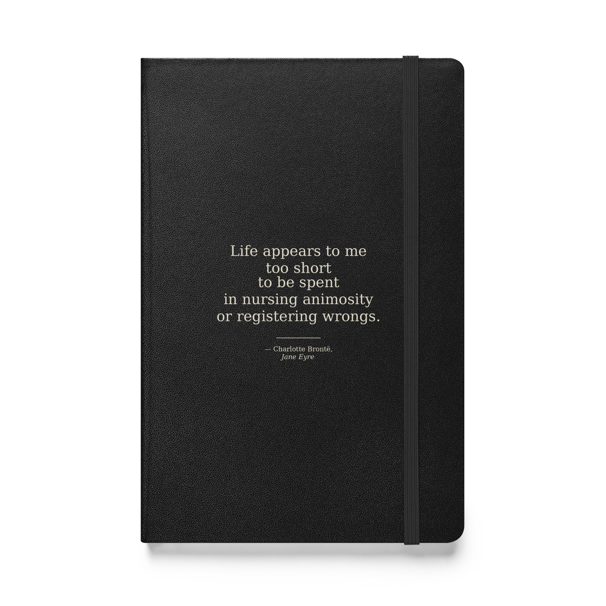 Life Too Short Journal — Charlotte Brontë — quote on black hardcover — front view