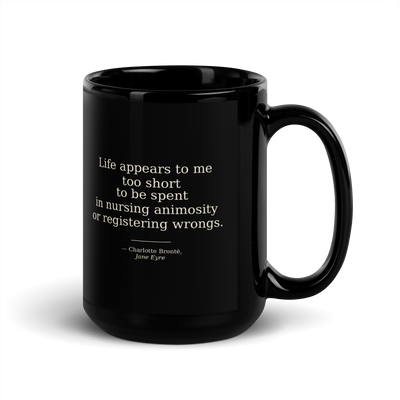 Life Too Short — Charlotte Bronte Quote Mug