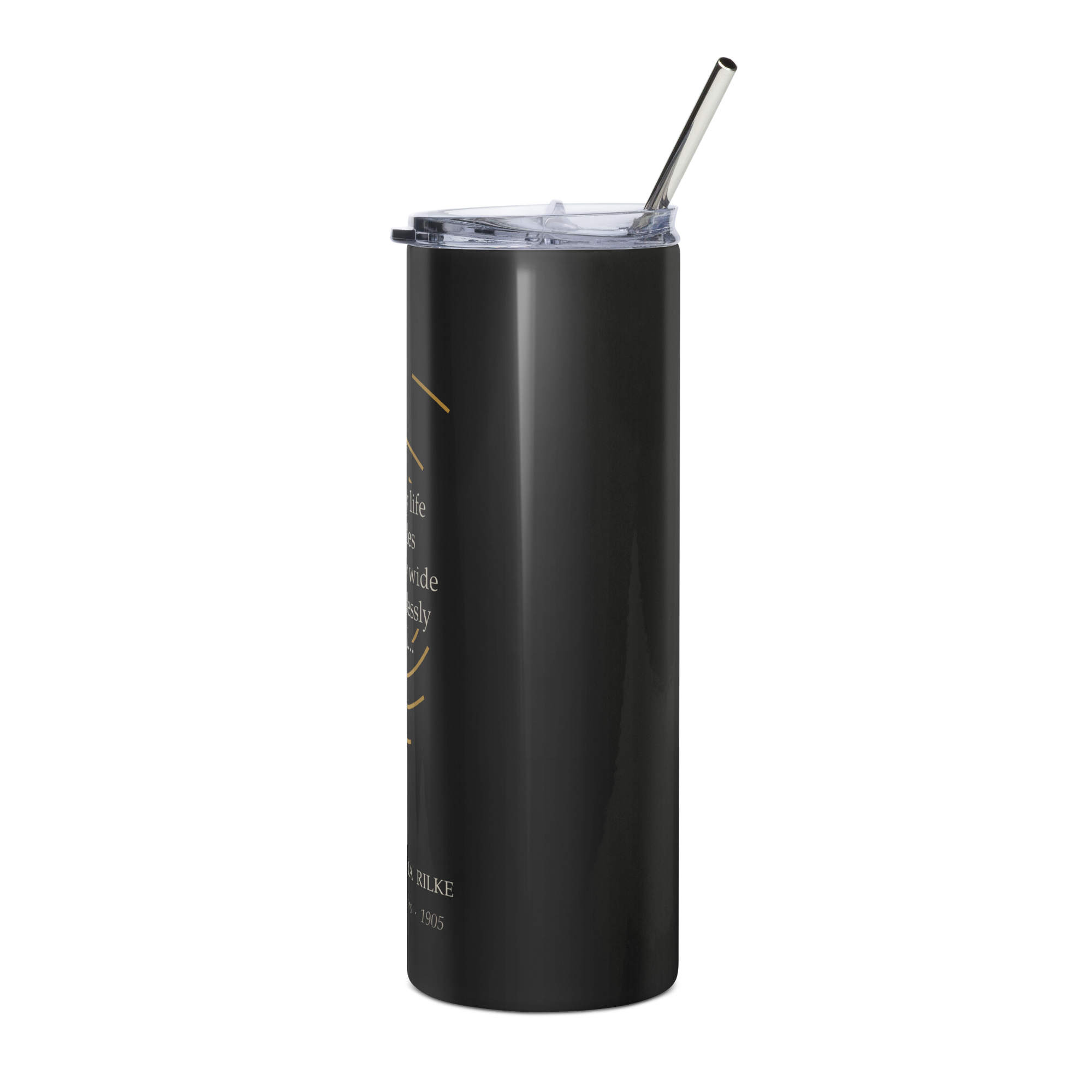 Life in Circles — Rilke Quote Tumbler — literary quote on black stainless steel — left view