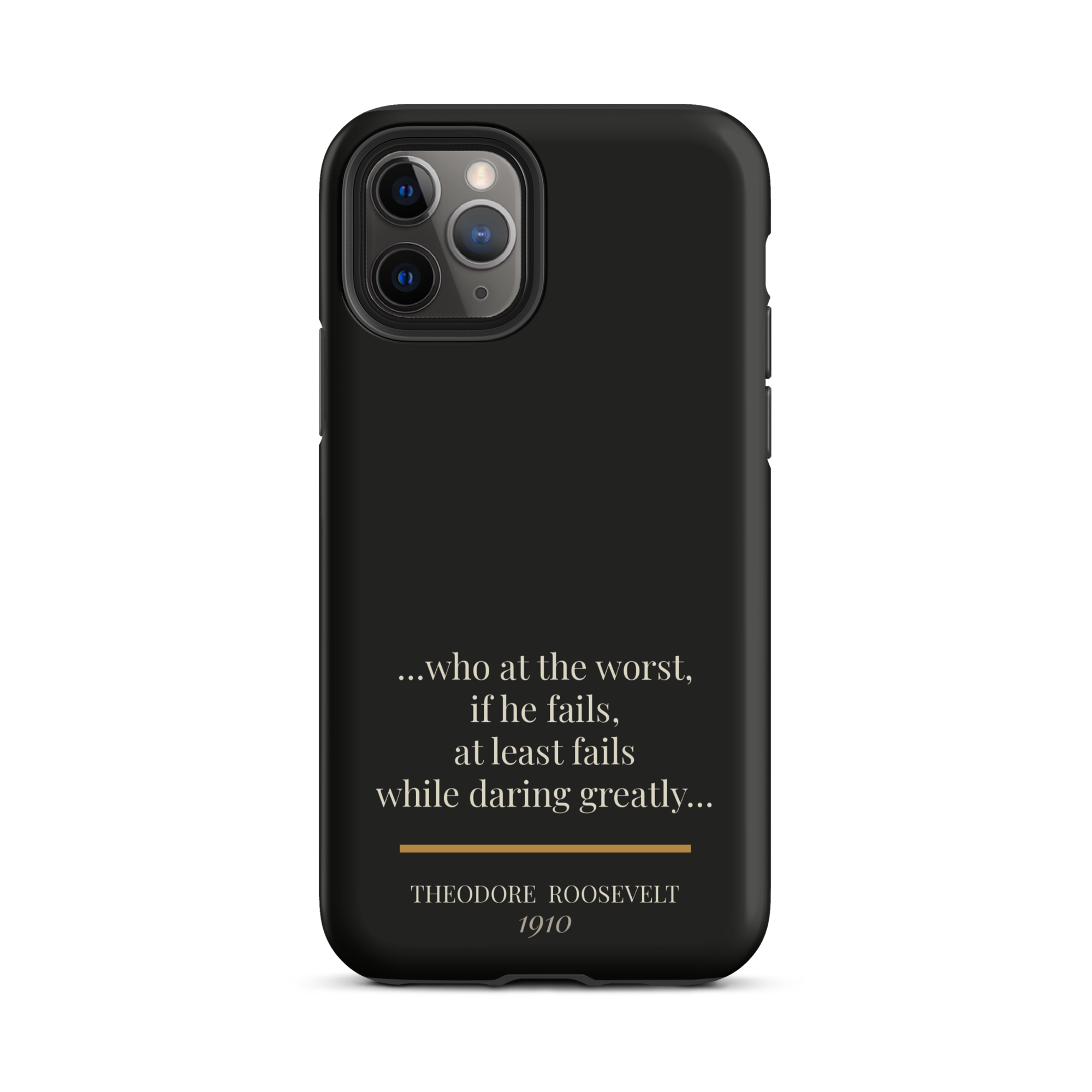 Man in the Arena — Theodore Roosevelt — tough dual-layer literary quote case