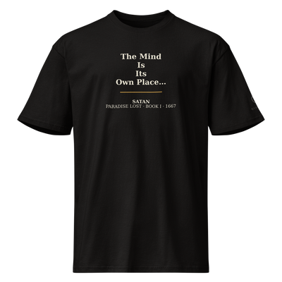 Mind Is Its Own Place — Milton Paradise Lost T-Shirt